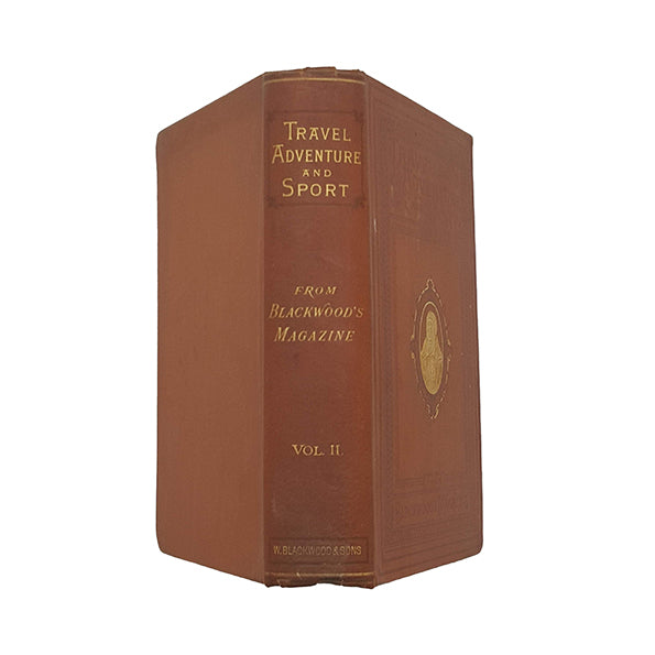Travel, Adventure and Sport Vol II. - William Blackwood, c.1920