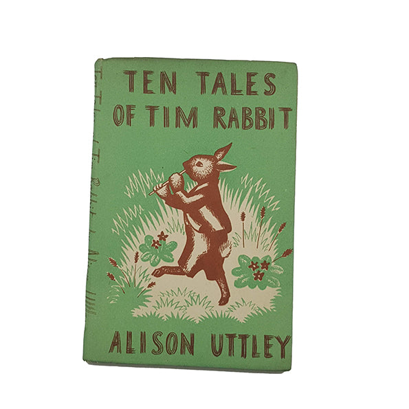 Ten Tales of Tim Rabbit by Alison Uttley - 1st Edition, Faber, 1942