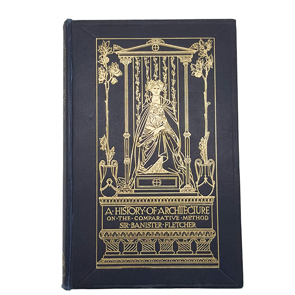 A History of Architecture by Professor Banister Fletcher - Batsford, 1946