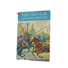 King Arthur and his Knights by Blanche Winder - Ward Lock