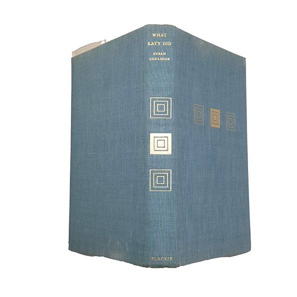 What Katy Did by Susan Collidge - Blackie &amp; Son Limited, 1960