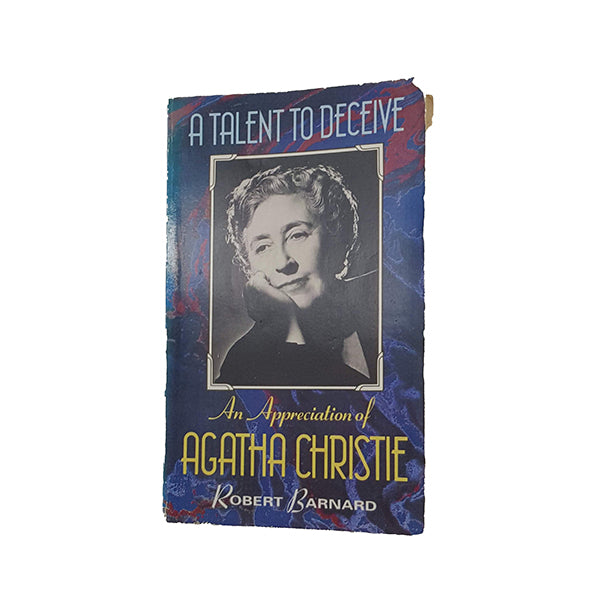 A Talent to Deceive: An Appreciation of Agatha Christie by Robert Barnard - Fontana, 1990