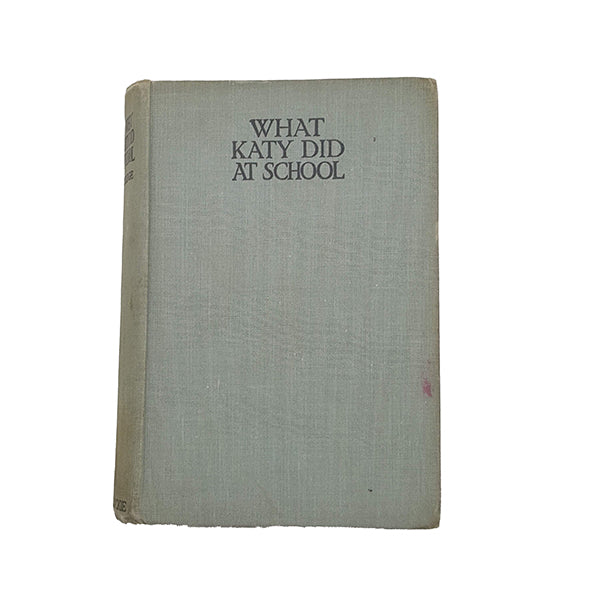 What Katy Did At School by Susan Coolidge - Blackie, c.1941