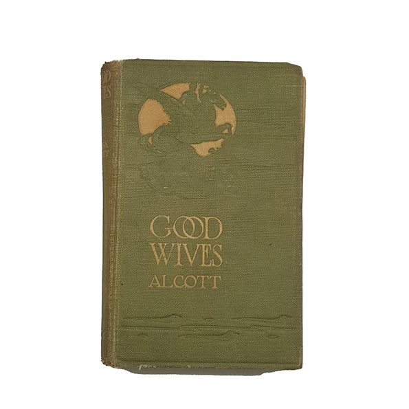 Louisa Alcott’s Good Wives – Humphrey Milford