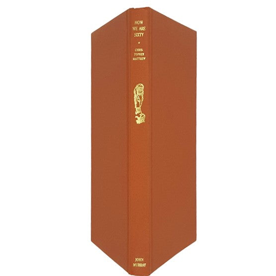 Now We Are Sixty by Christopher Matthew 1999