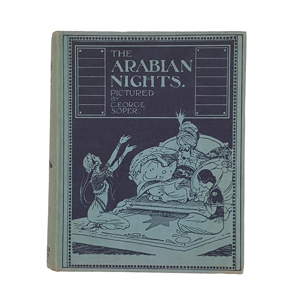 The Arabian Nights; Pictured by George Sopher