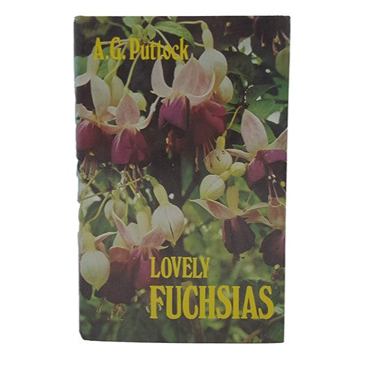 Lovely Fuchsias by A.G. Puttock 1972