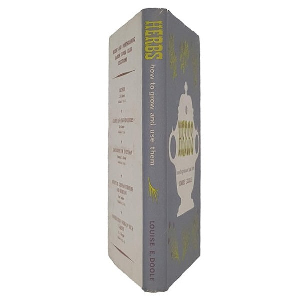 HERBS: How to Grow and Use Them 1962
