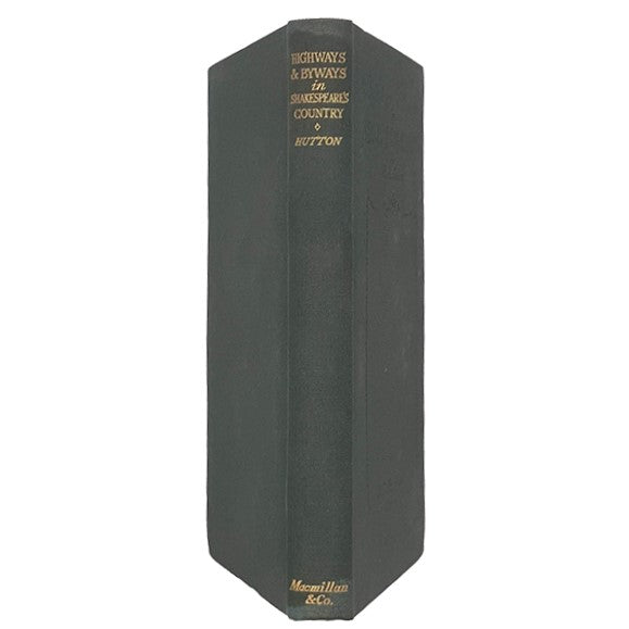Highways &amp; Byways in Shakespeare's Country 1926
