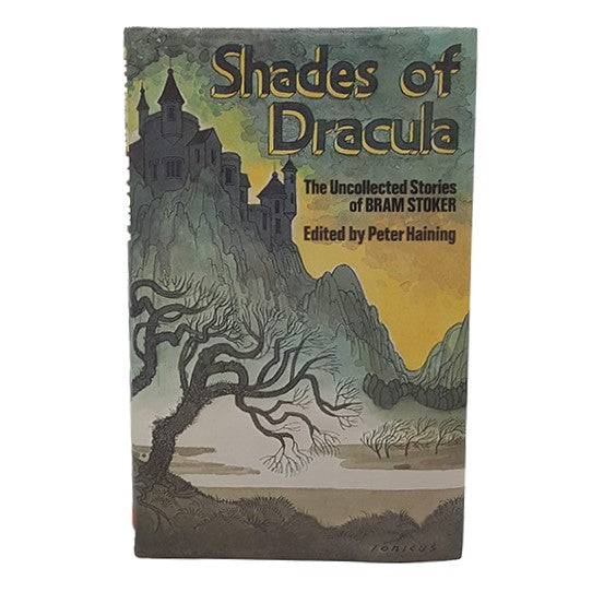 Shades of Dracula by Bram Stoker 1982