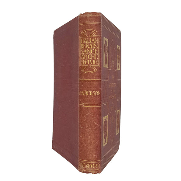 The Architecture Of The Renaissance In Italy By William J. Anderson 1901