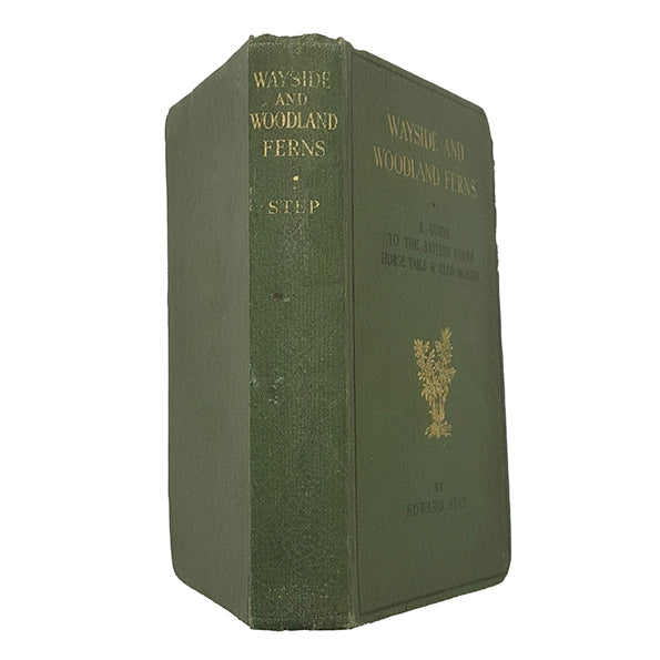 Wayside and Woodland Ferns by Edward Step - Warne, 1949