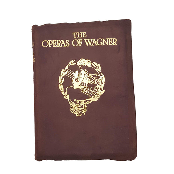 The Operas of Wagner by Cuthbert Hadden - T. C. &amp; E. C. Jack 1908
