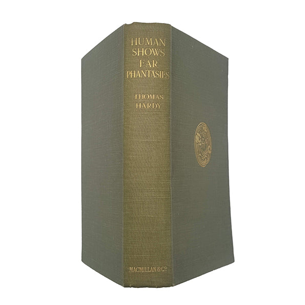 Human Shows Far Phantasies by Thomas Hardy - 1st Edition, Macmillan, 1925