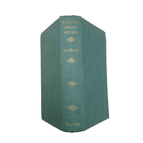 William Shakespeare, A Biography by  A. L. Rowse - Macmillan, 1963