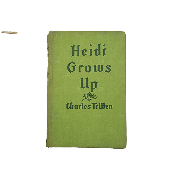 Heidi Grows Up by Charles Tritten - Collins