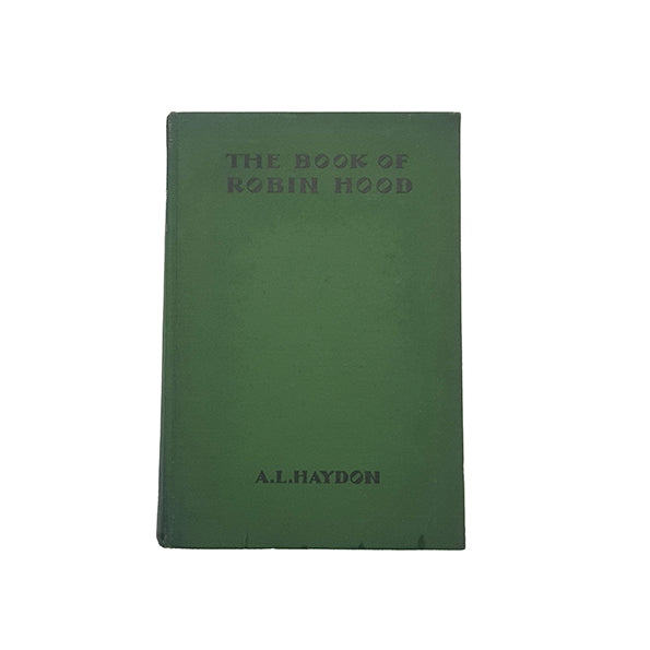 The Book of Robin Hood by A. L. Haydon - Warne, c.1960