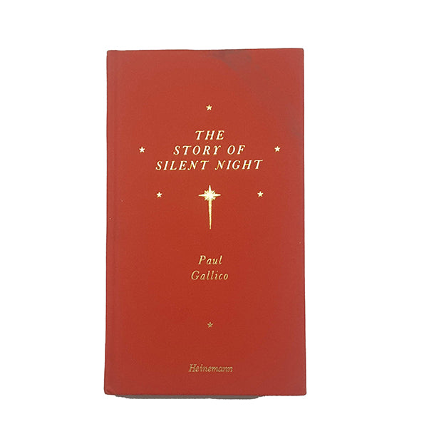 The Story of Silent Night by Paul Gallico - Heinemann, 1967