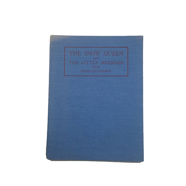 The Snow Queen &amp; The Little Mermaid by Hans Christian Andersen