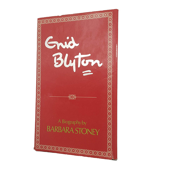 Enid Blyton: A Biography by Barbara Stoney - Hodder and Stoughton, 1974
