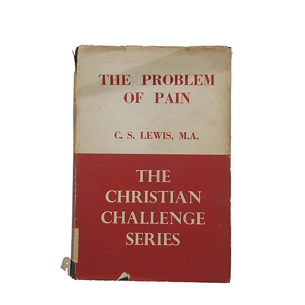 The Problem of Pain by C. S. Lewis - The Centenary Press, 1940