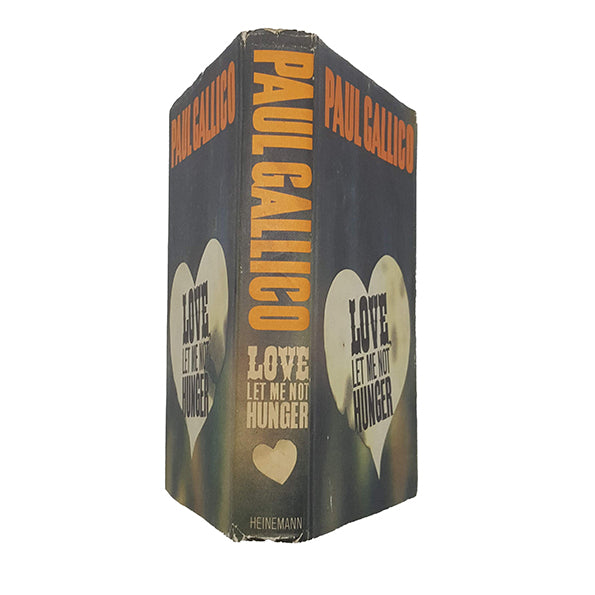 Paul Gallico's Love, Let Me Not Hunger - Heinemann 1963, 1st Edition