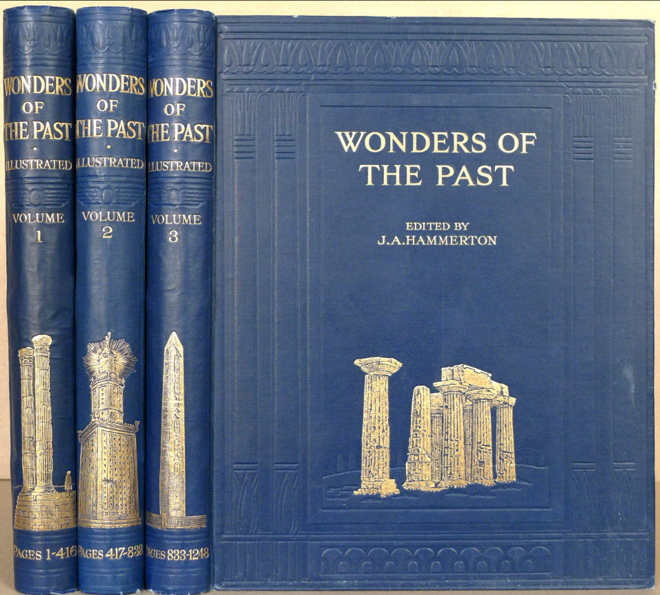 Wonders of the Past: The Marvellous Work of Man in Ancient times. Vols. I-III (3 Books)