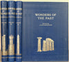 Wonders of the Past: The Marvellous Work of Man in Ancient times. Vols. I-III (3 Books)