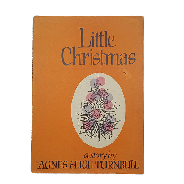 Little Christmas by Agnes Sligh Turnbull - Collins, 1966