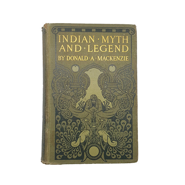 Indian Myth and Legend by Donald A. Mackenzie - Gresham Publishing