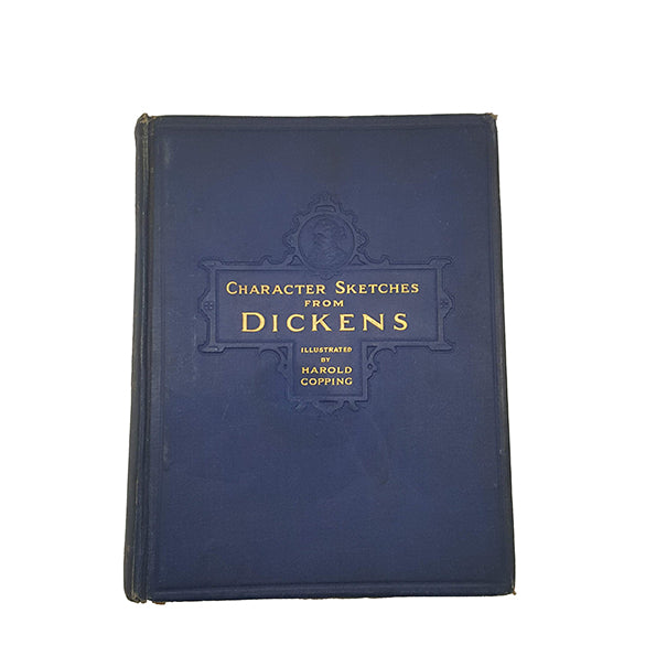 Character Sketches From Dickens Illustrated by Harold Copping - Raphael Tuck, 1924