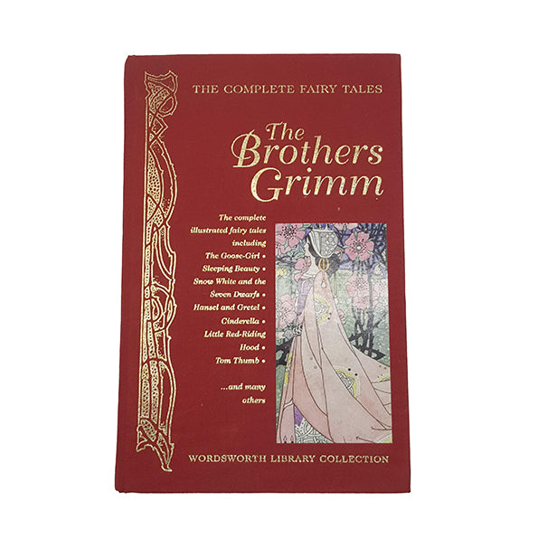 The Complete Grimm's Fairy Tales - Wordsworth Library, 2009