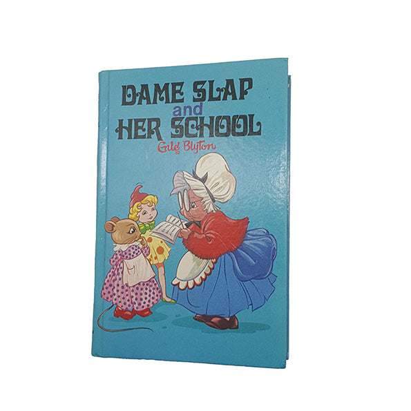 Dame Slap and Her School by Enid Blyton - Dean &amp; Son, 1974