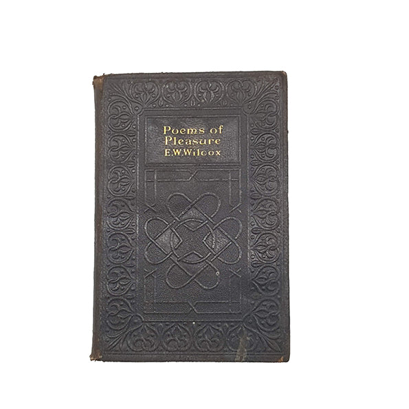 Poems of Pleasure by Ella Wheeler Wilcox - Collins