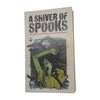 A Shiver of Spooks: True Ghost Stories compiled by Christine Bernard - Armada, 1976