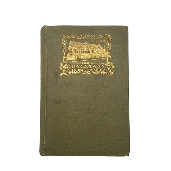 Shakespeare's Homeland by W. S. Brassington - J. M. Dent, 1903