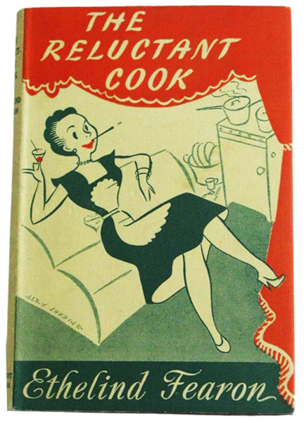 The Reluctant Cook by Ethelind Fearon 1956