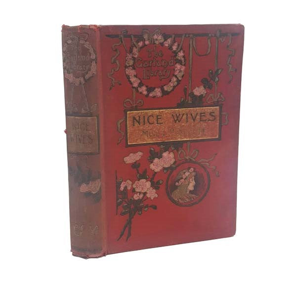 Louisa May Alcott's Nice Wives (AKA Good Wives) - Rare c1890