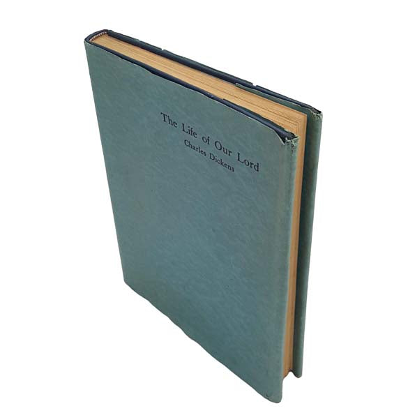 Charles Dickens’s The Life of Our Lord 1934