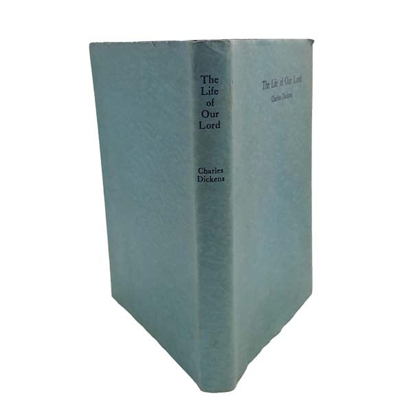 Charles Dickens’s The Life of Our Lord 1934