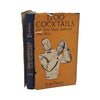 1700 Cocktails for the Man behind the Bar by R. de Fleury 1934