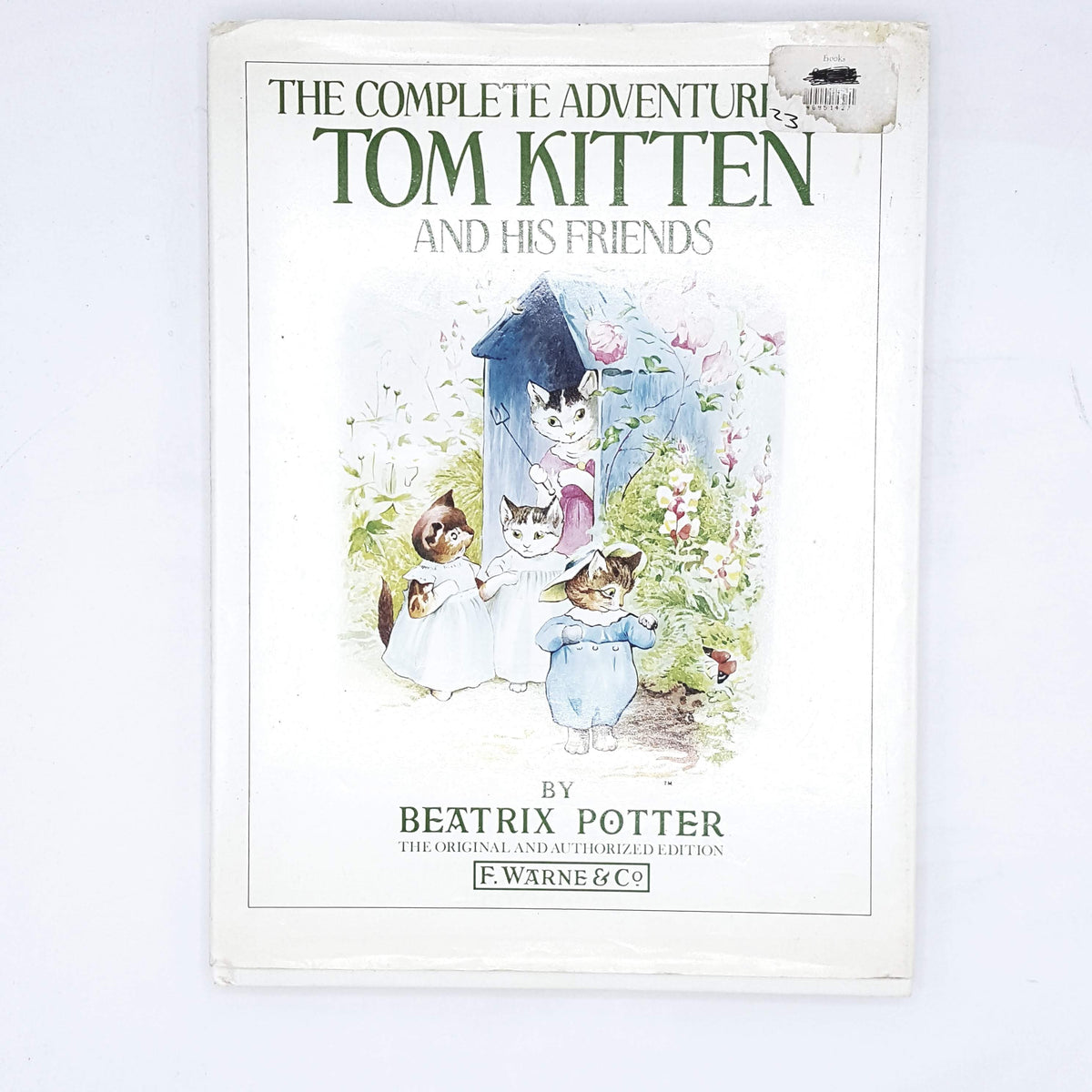 First Edition The Complete Adventures of Tom Kitten and His Friends – Warne 1984