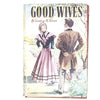 Good Wives by Louisa M. Alcott c1960