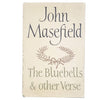 The Buebells & Other Verse by John Masefield 1961