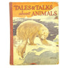 Tales & Talks about Animals 1928