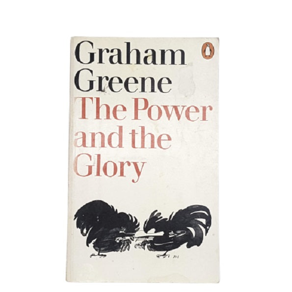 The Power and The Glory by Graham Greene, penguin,1975