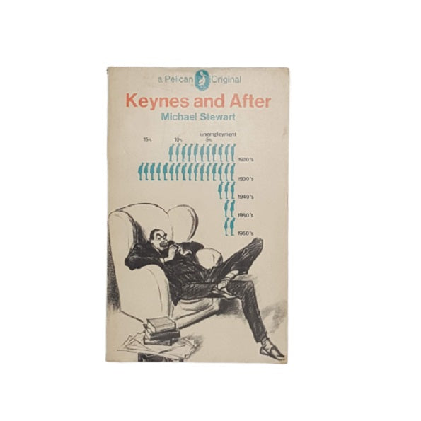 Keynes and After by Michael Stewart - Pelican, 70
