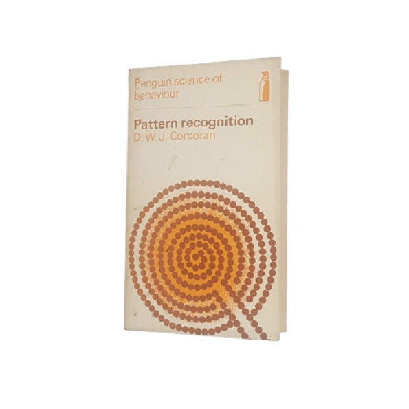Pattern Recognition by D.W.J. Corcoran - Penguin, 1971