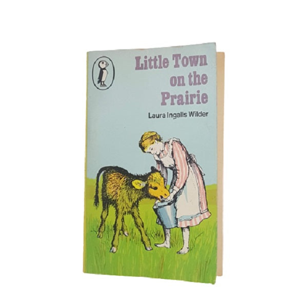 Little Town on the Prairie by Laura Ingalls Wilder - Puffin, 1978