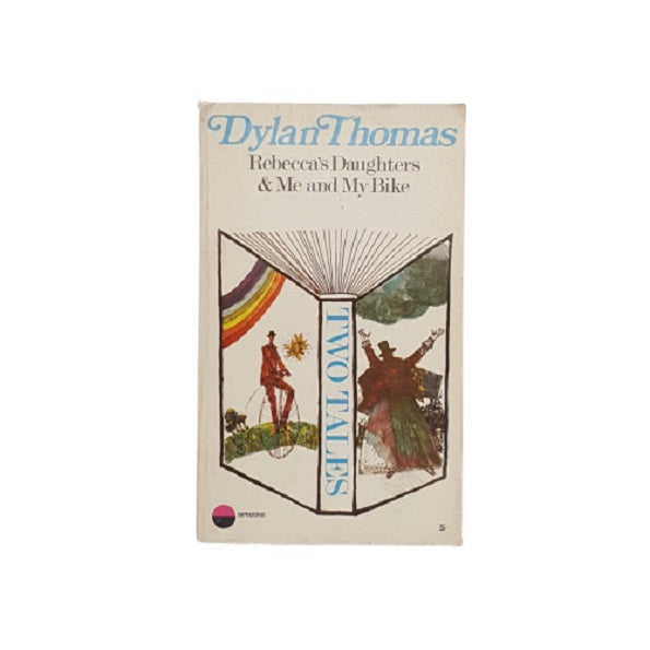 Dylan Thomas' Rebecca's Daughters &amp; Me and My Bike, 1968